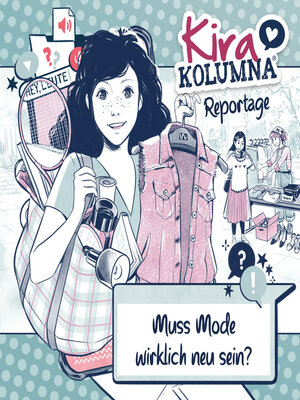 cover image of Kira Kolumna, Kira Kolumna Reportage, Muss Mode wirklich neu sein?